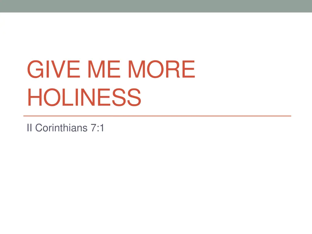 give me more holiness