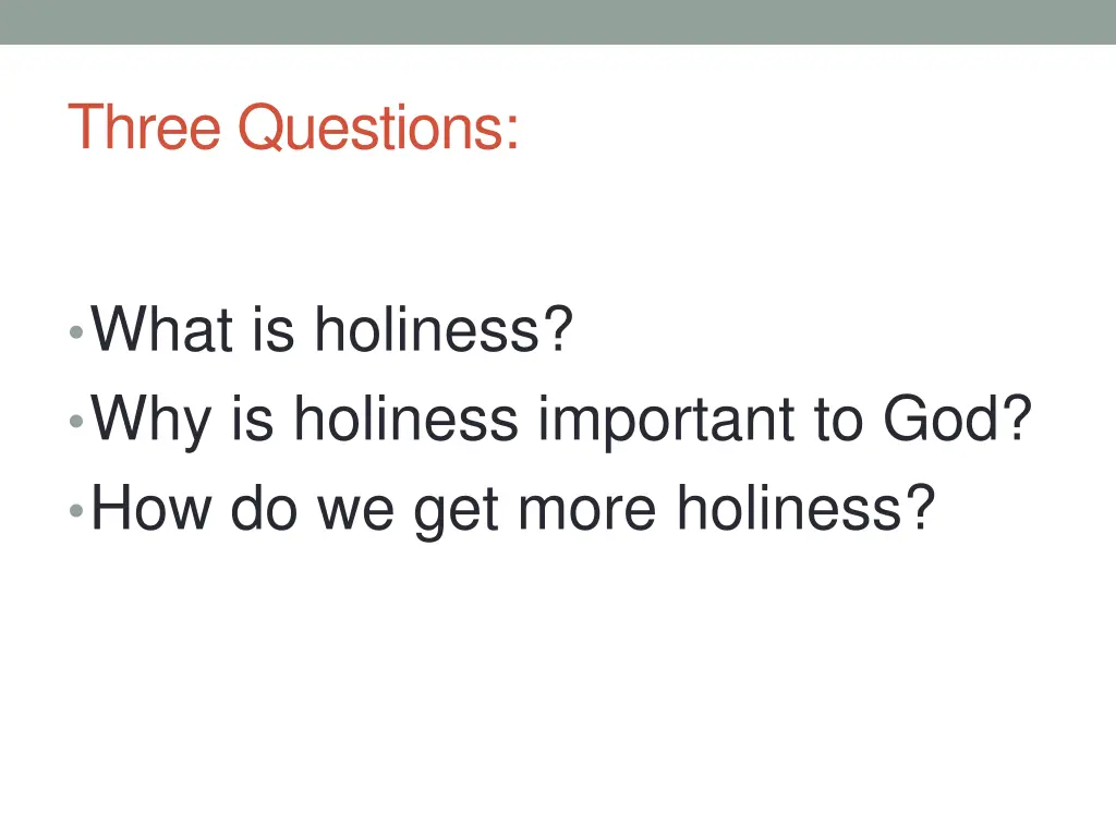 three questions