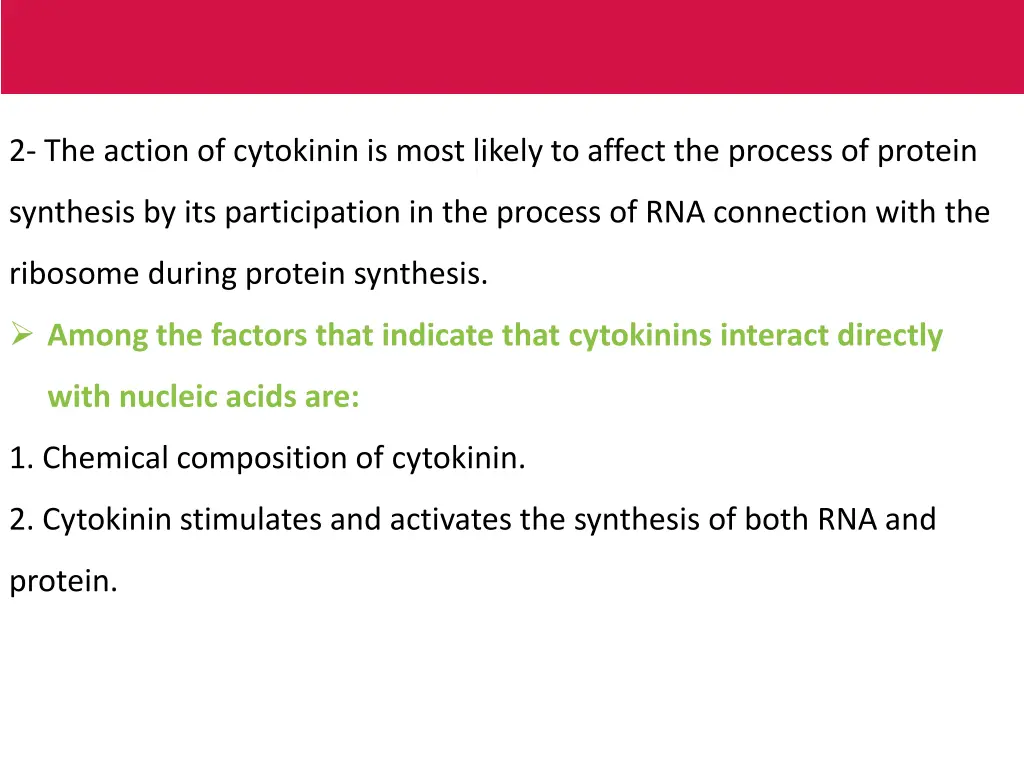 2 the action of cytokinin is most likely