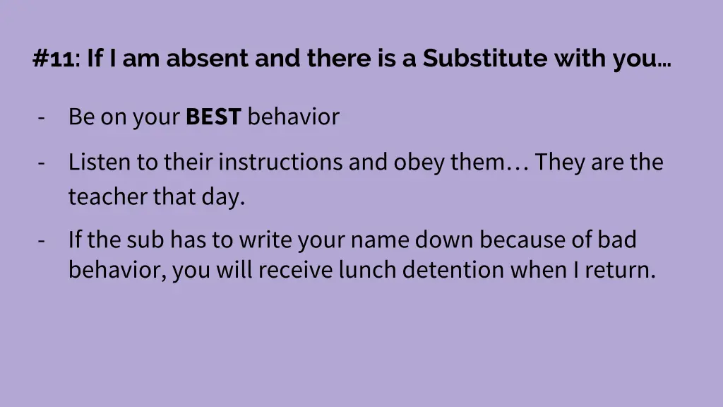 11 if i am absent and there is a substitute with