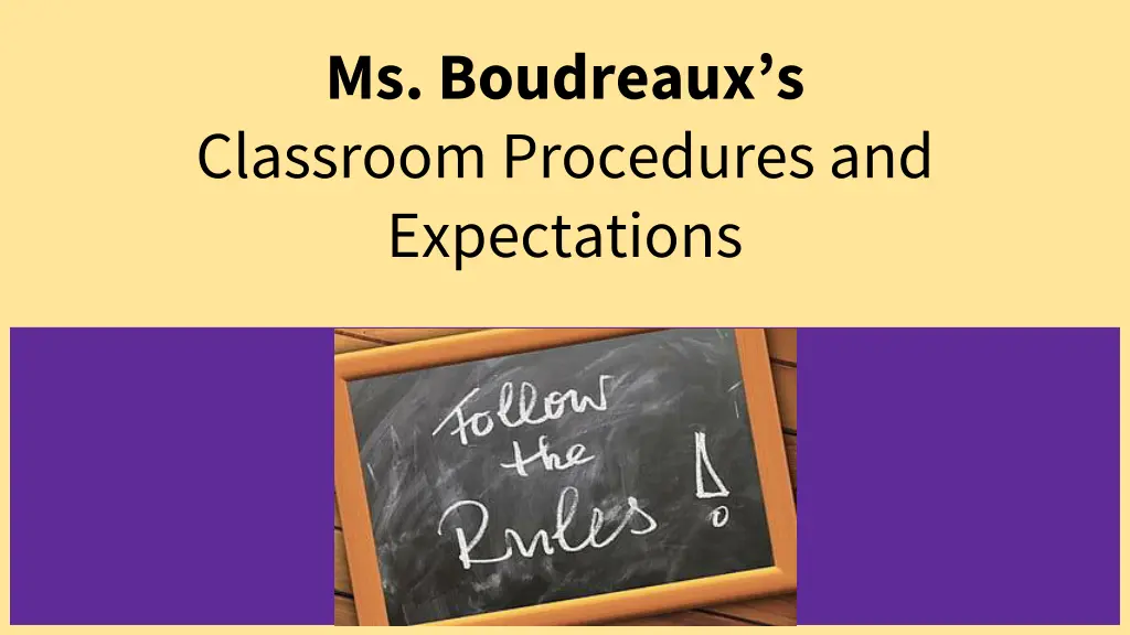 ms boudreaux s classroom procedures