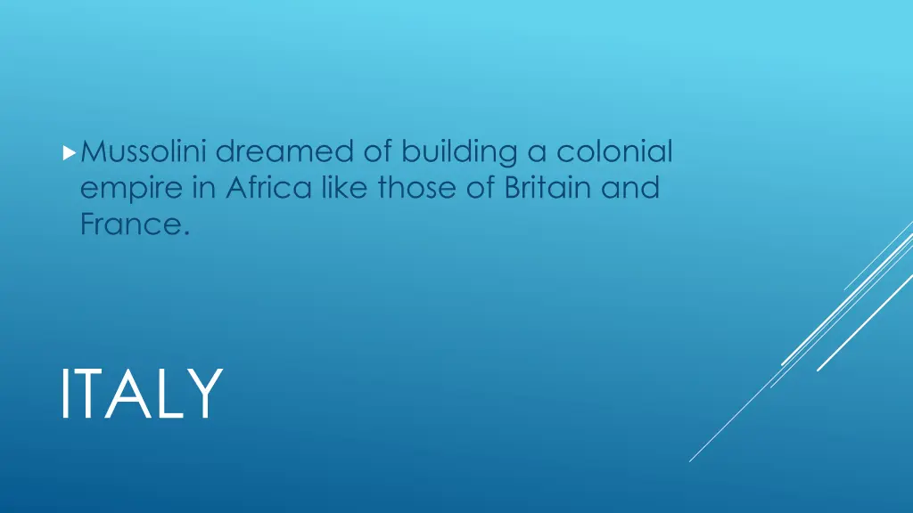 mussolini dreamed of building a colonial empire