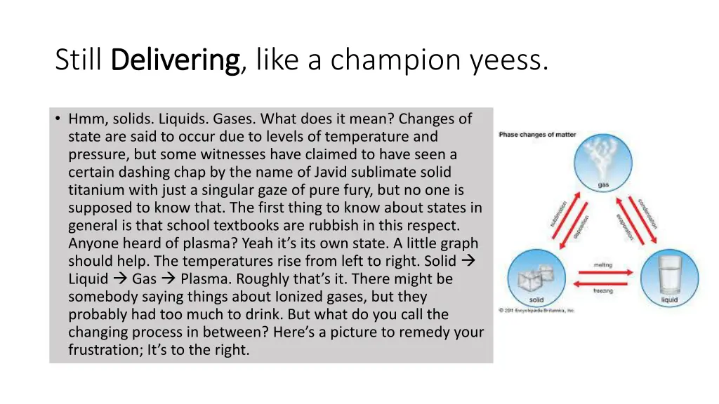 still delivering delivering like a champion yeess