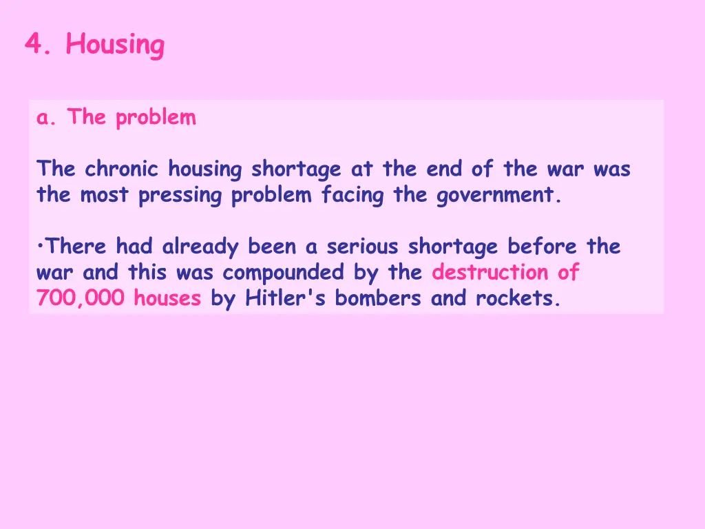 4 housing