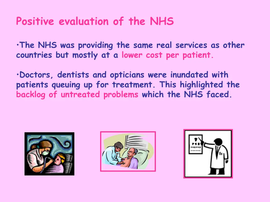 positive evaluation of the nhs 1