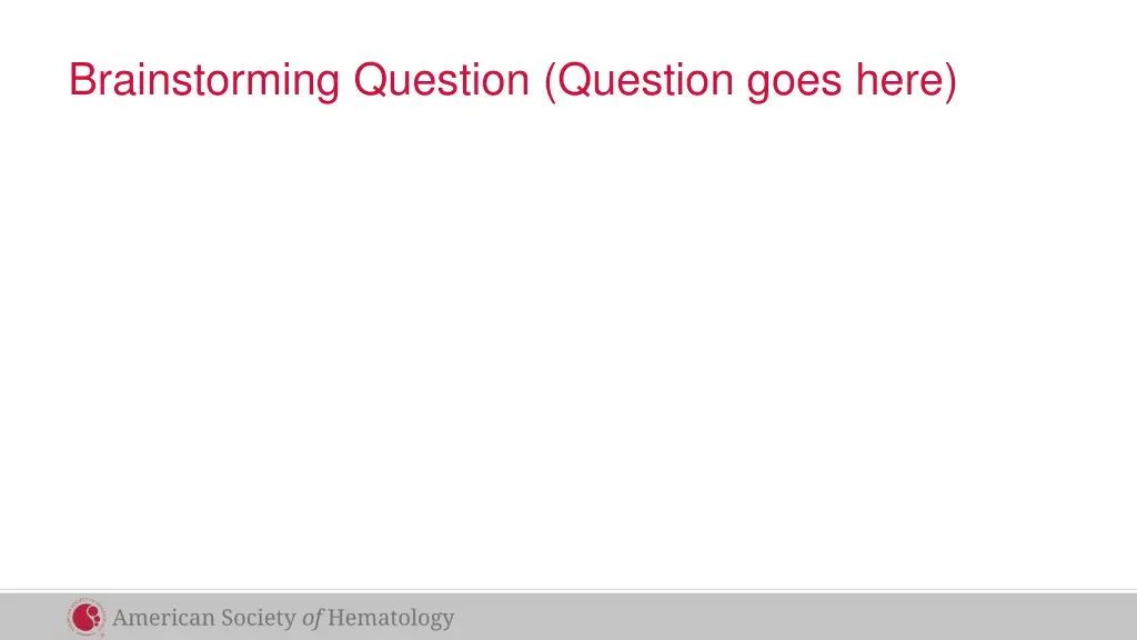 brainstorming question question goes here
