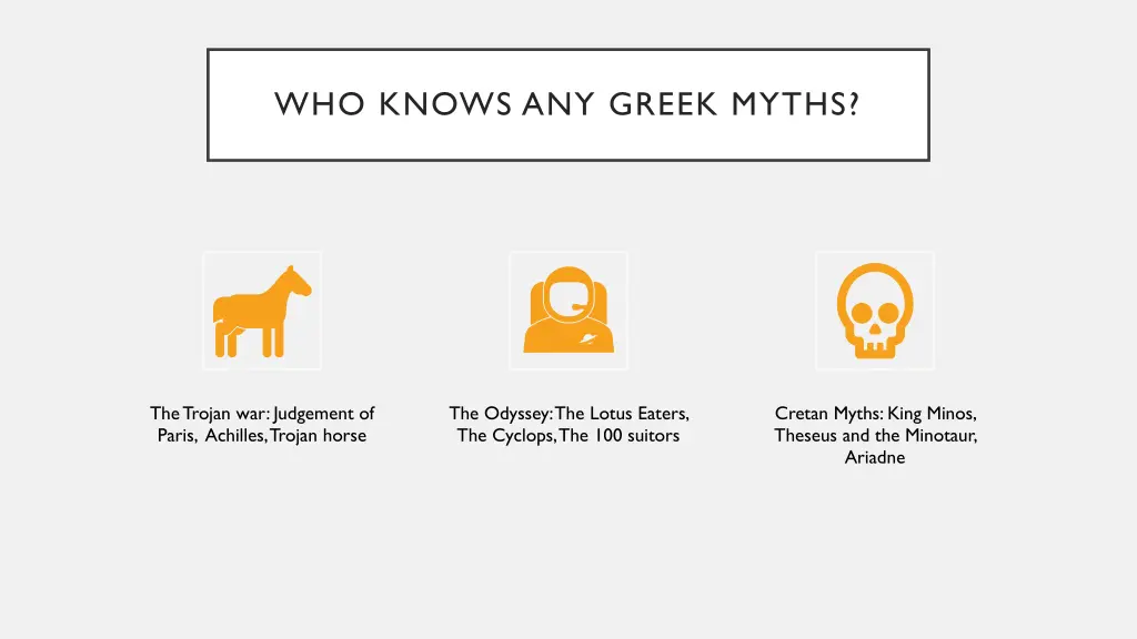 who knows any greek myths