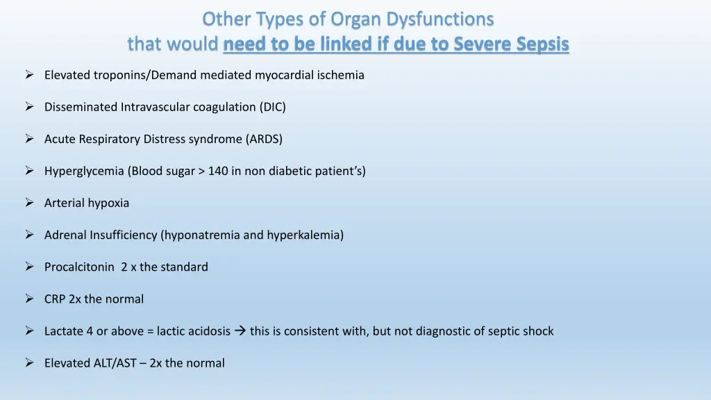 other types of organ dysfunctions that would need