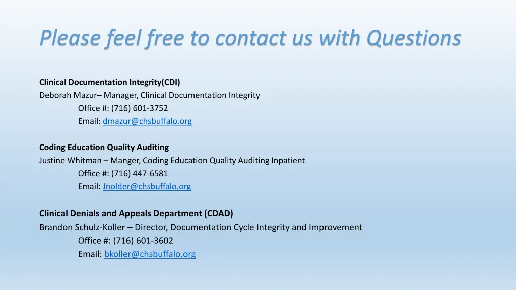 please feel free to contact us with questions
