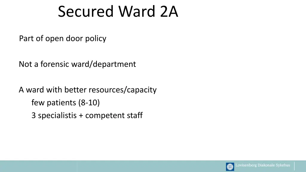 secured ward 2a