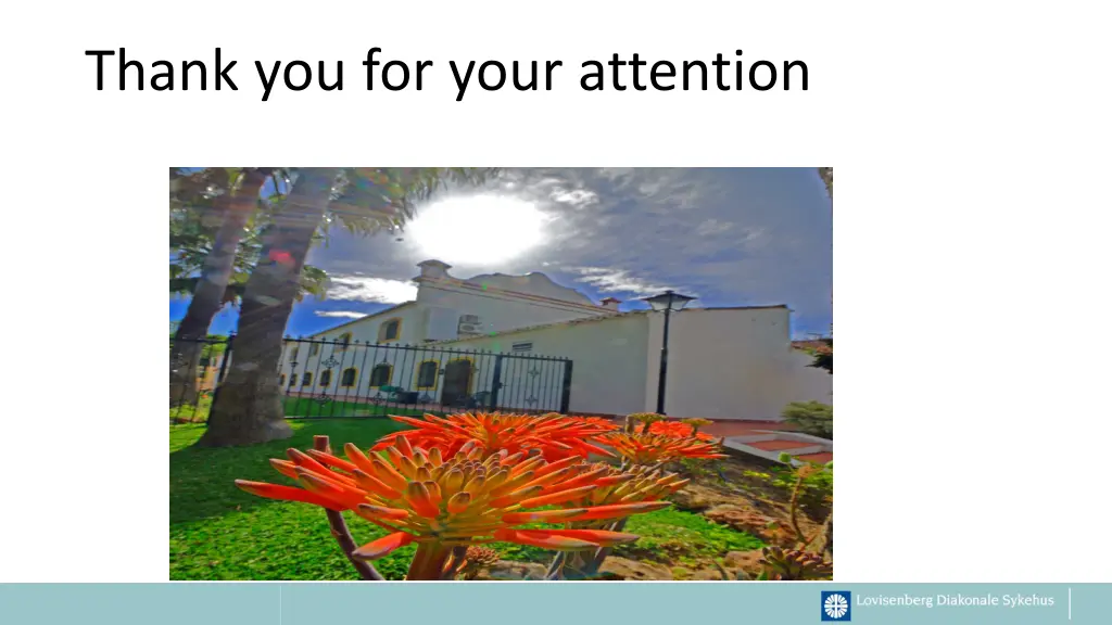 thank you for your attention