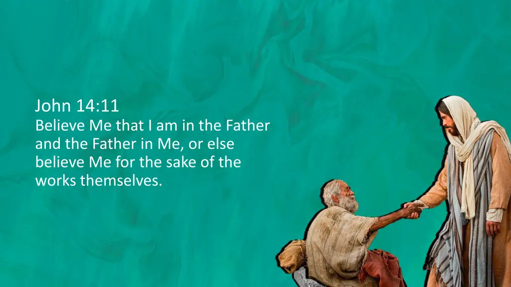 john 14 11 believe me that i am in the father