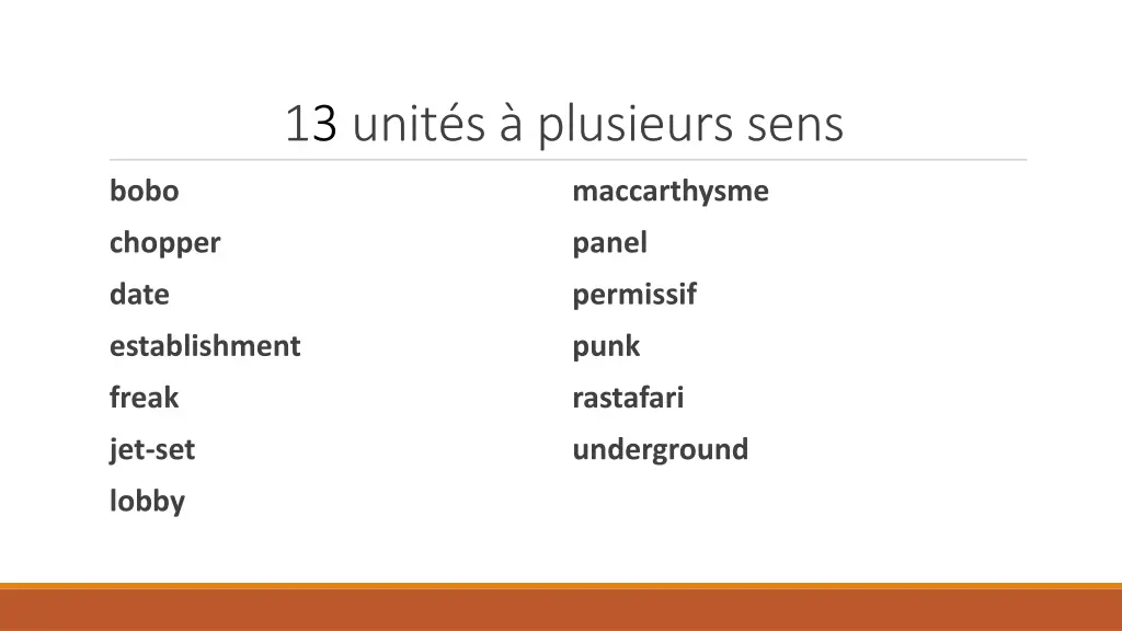 13 unit s plusieurs sens