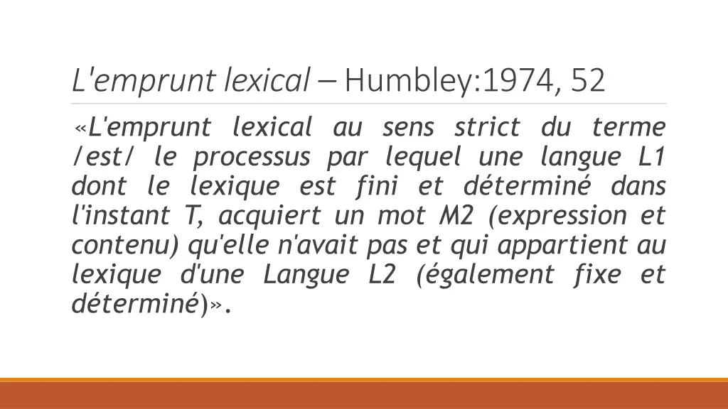 l emprunt lexical humbley 1974 52 l emprunt