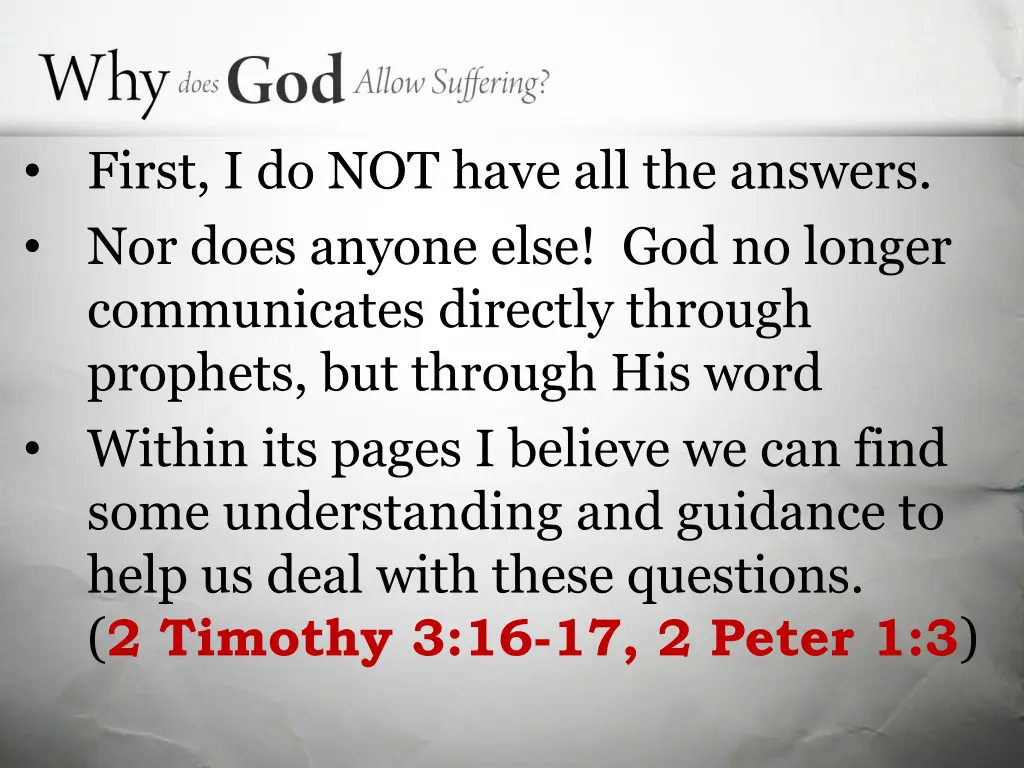 first i do not have all the answers nor does