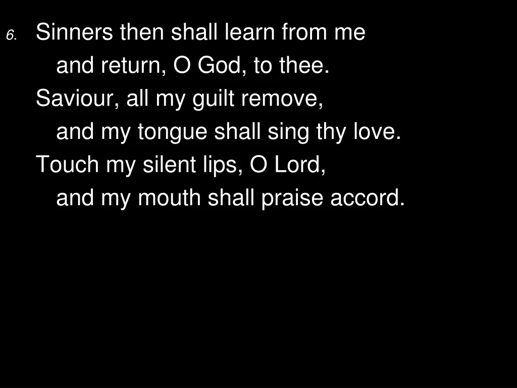 6 sinners then shall learn from me and return