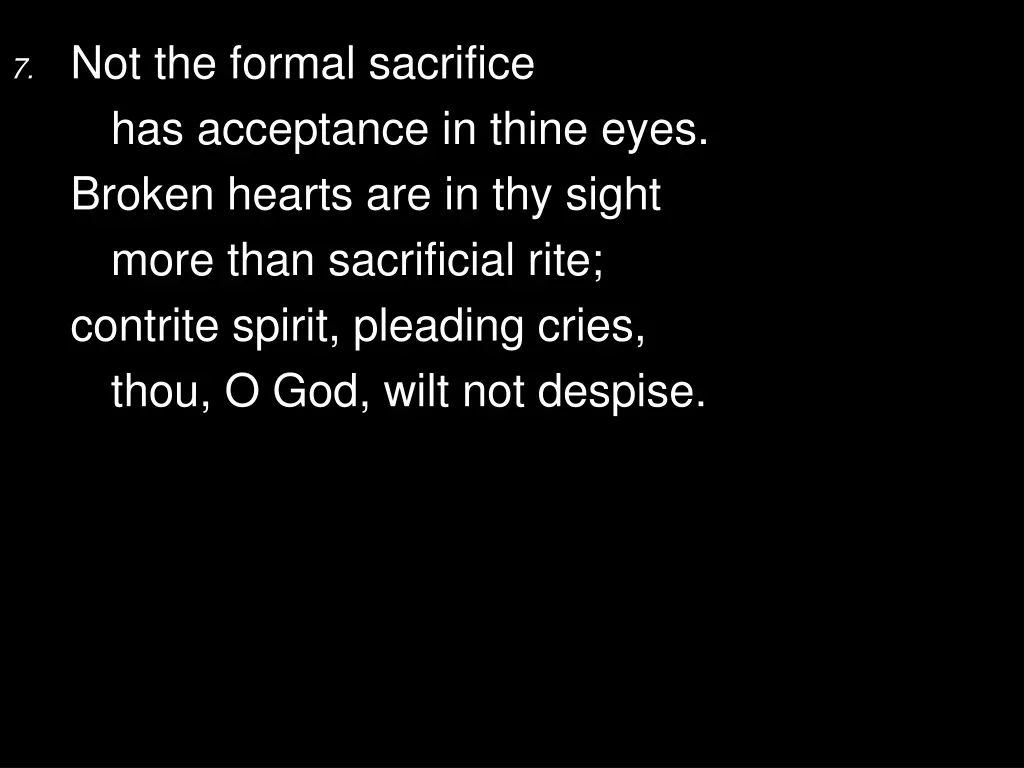 7 not the formal sacrifice has acceptance