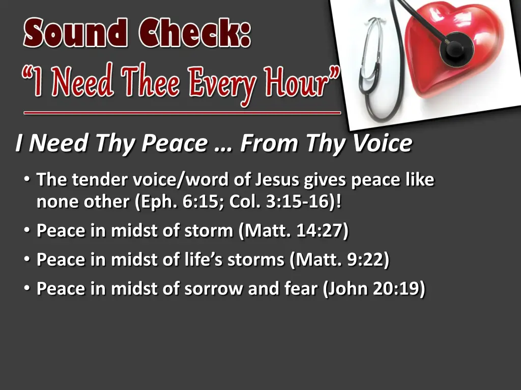 i need thy peace from thy voice the tender voice