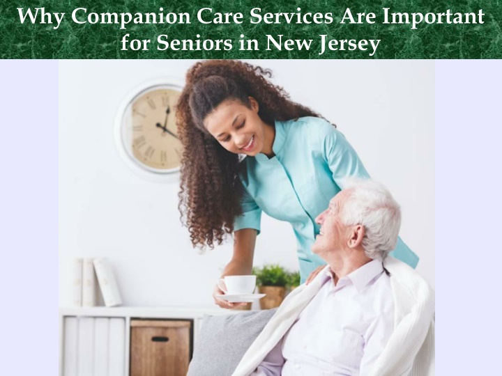 why companion care services are important