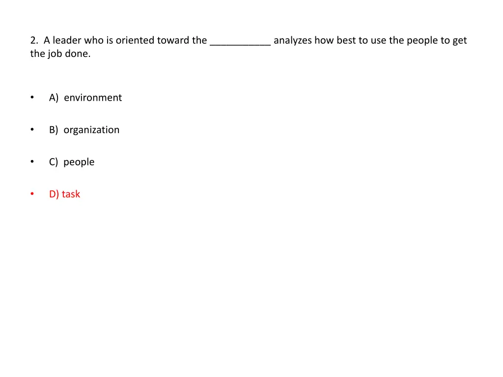 2 a leader who is oriented toward the analyzes