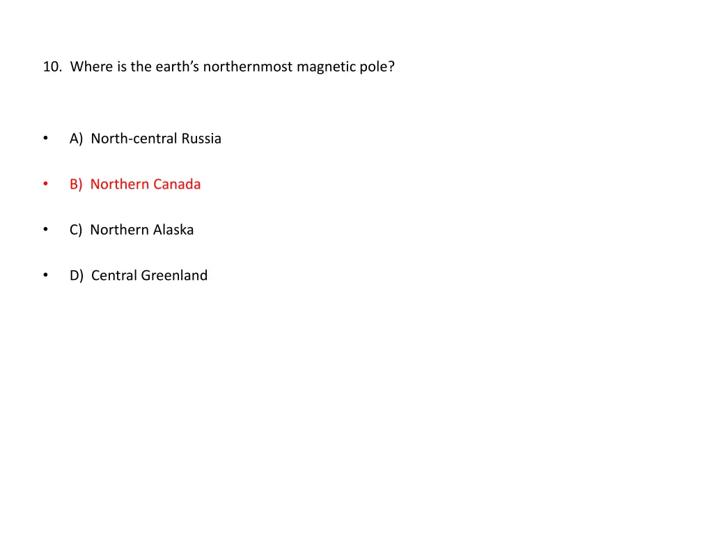 10 where is the earth s northernmost magnetic pole