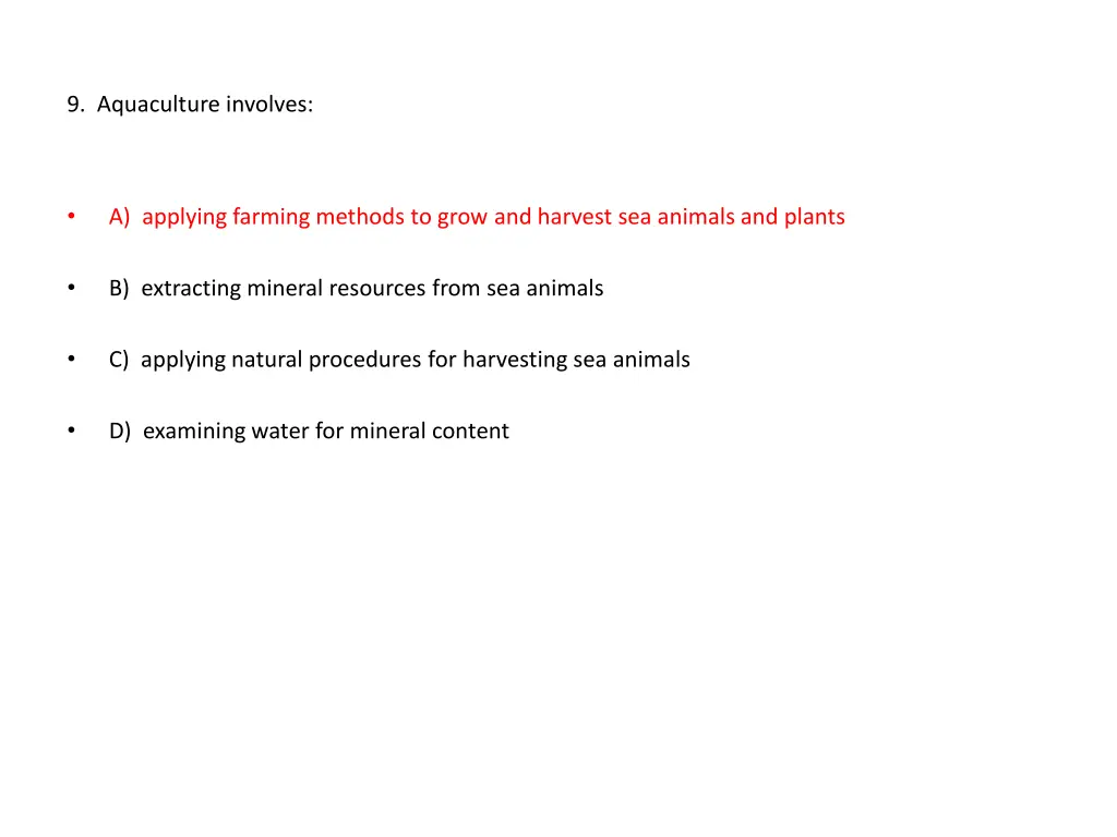 9 aquaculture involves