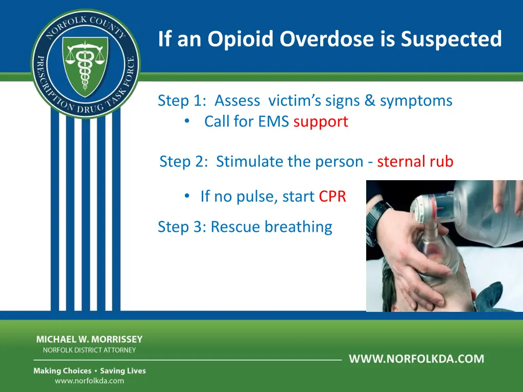 if an opioid overdose is suspected