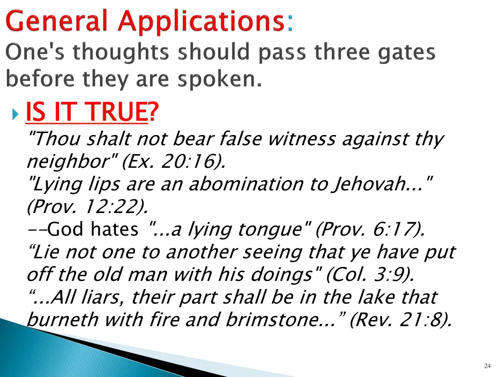 is it true thou shalt not bear false witness