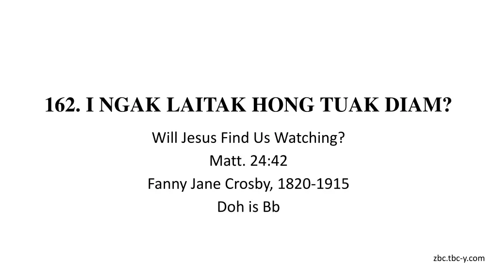 162 i ngak laitak hong tuak diam