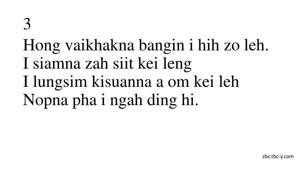 3 hong vaikhakna bangin i hih zo leh i siamna