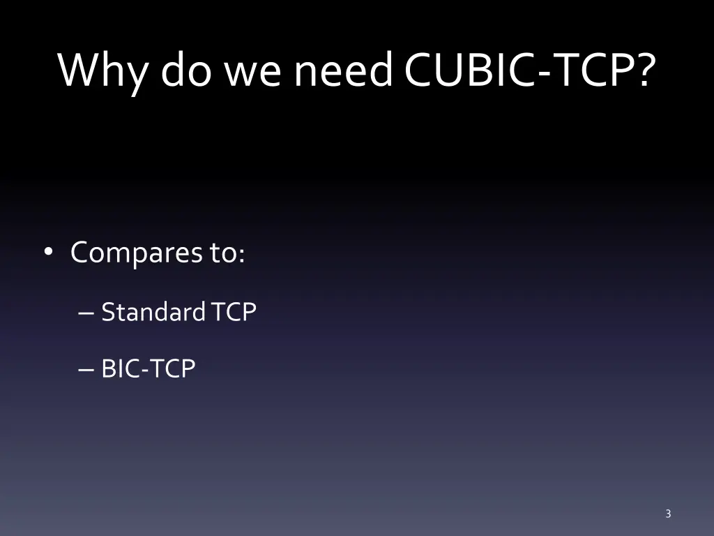 why do we need cubic tcp
