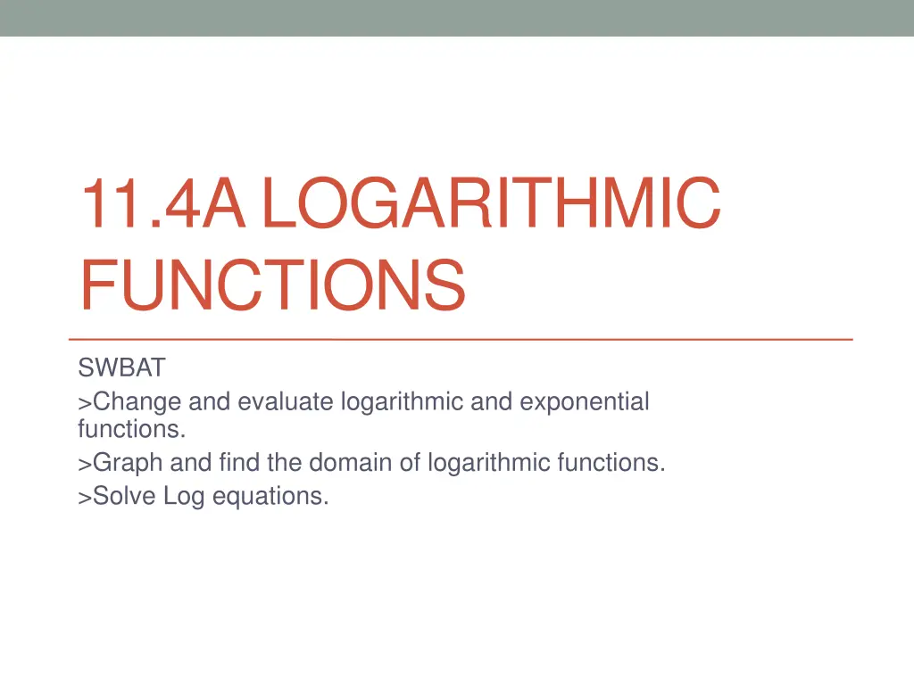 11 4a logarithmic functions