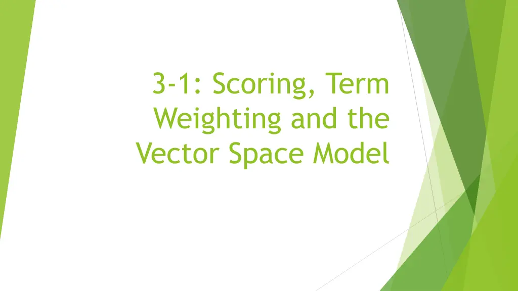 3 1 scoring term weighting and the vector space
