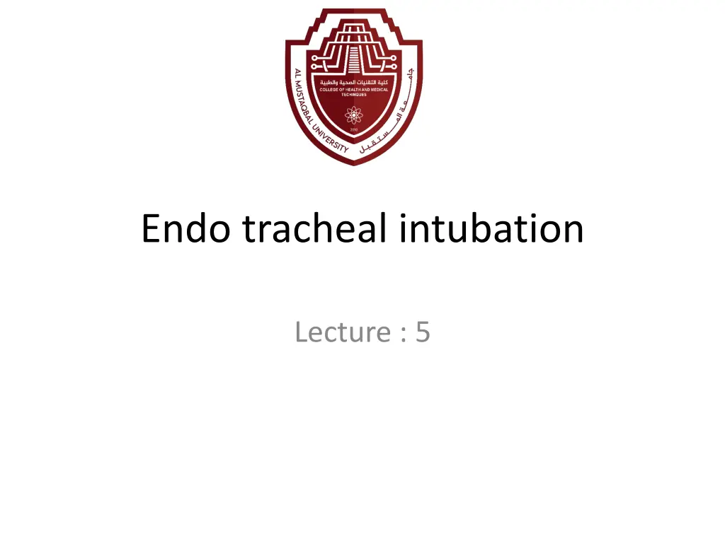 endo tracheal intubation