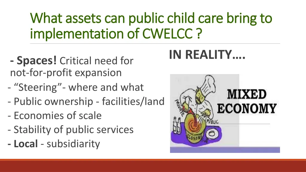 what assets can public child care bring to what