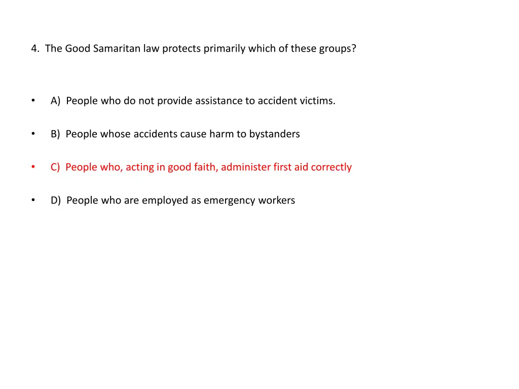 4 the good samaritan law protects primarily which