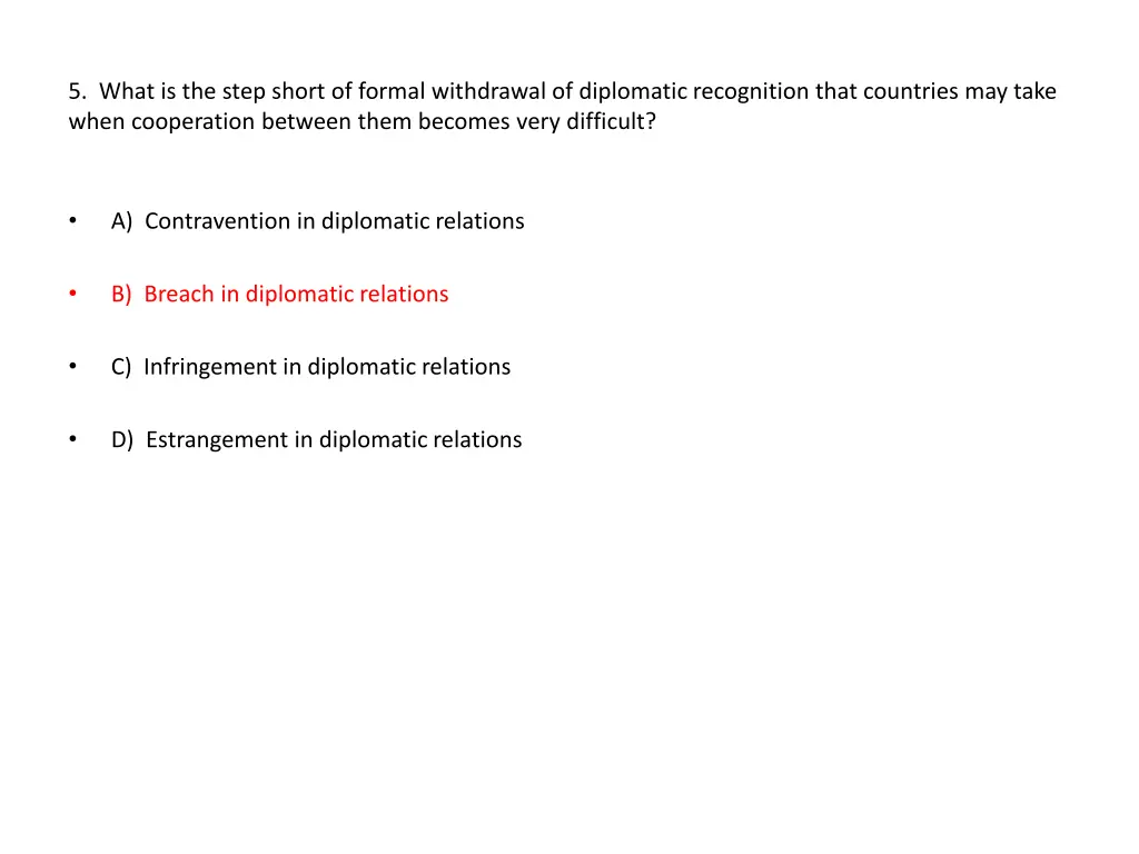 5 what is the step short of formal withdrawal
