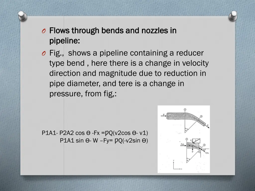 o flows through bends and nozzles in flows