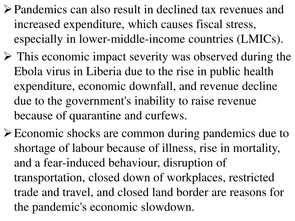 pandemics can also result in declined