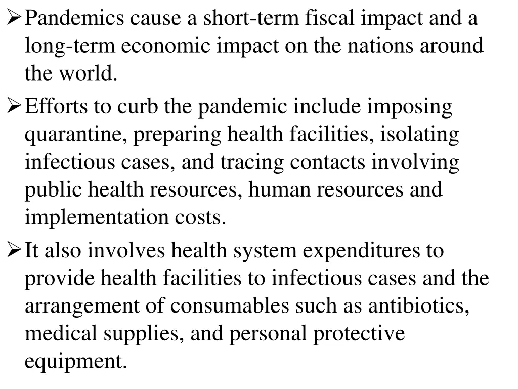 pandemics cause a short term fiscal impact