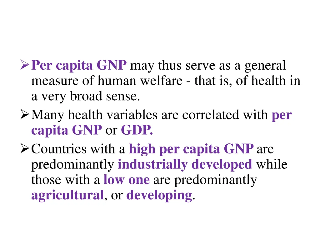 per capita gnp may thus serve as a general