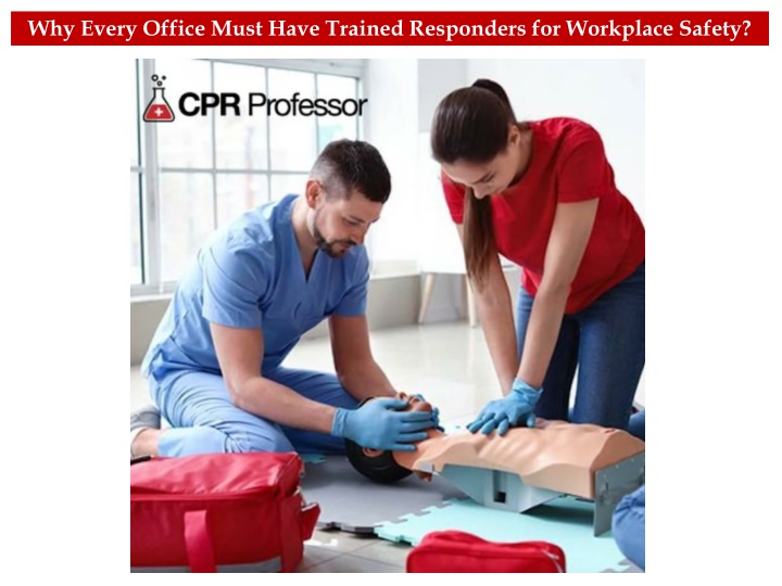 why every office must have trained responders