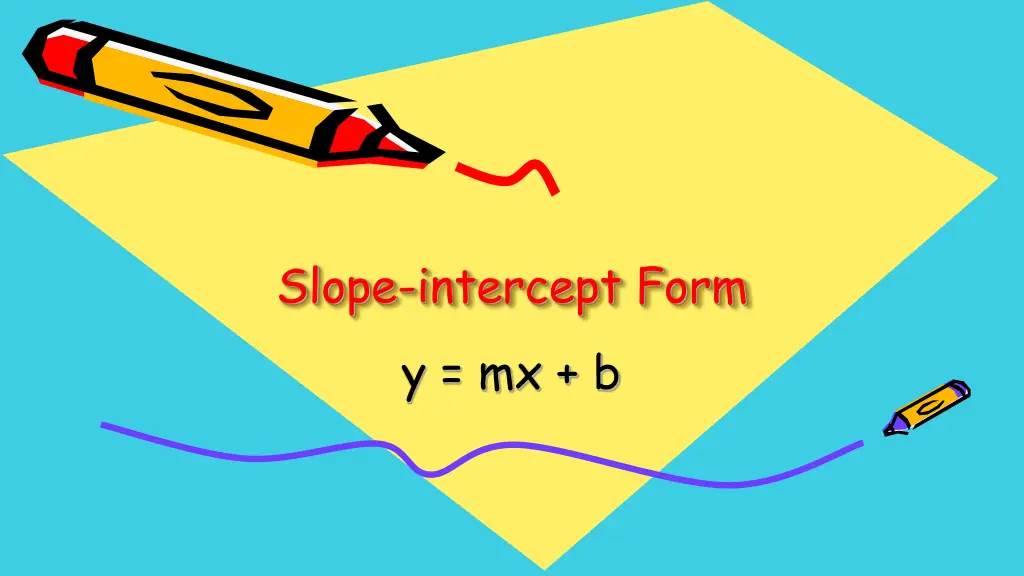 slope intercept form y mx b