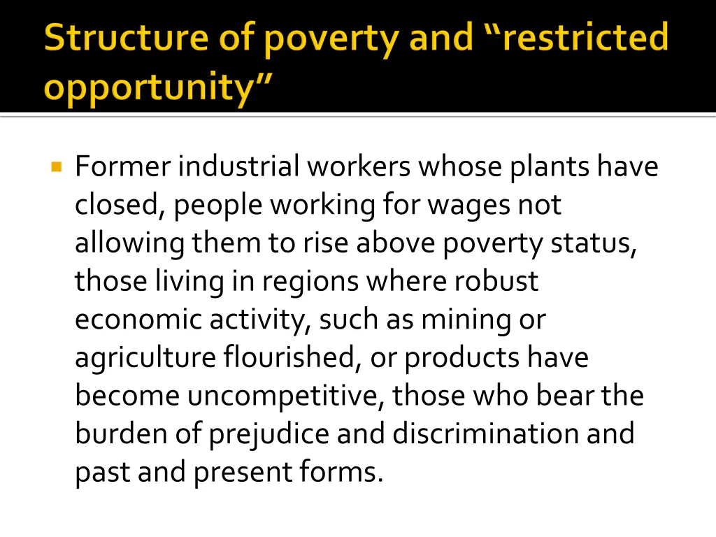 former industrial workers whose plants have