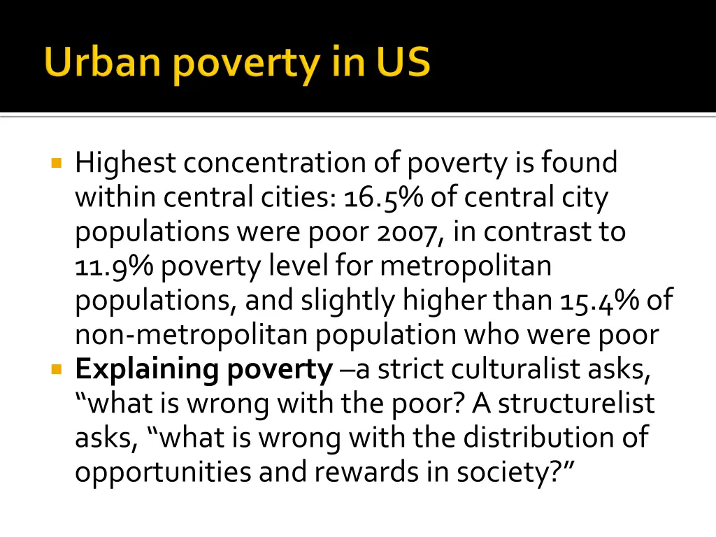 highest concentration of poverty is found within