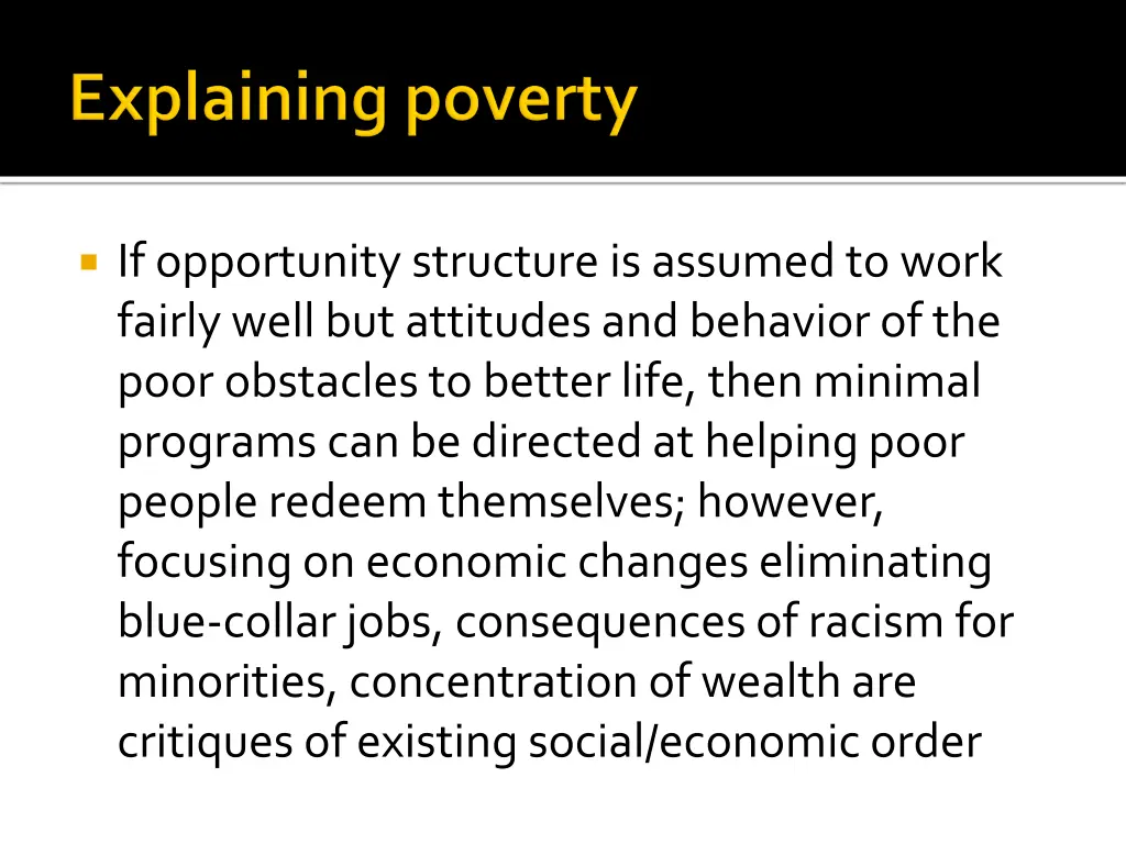 if opportunity structure is assumed to work