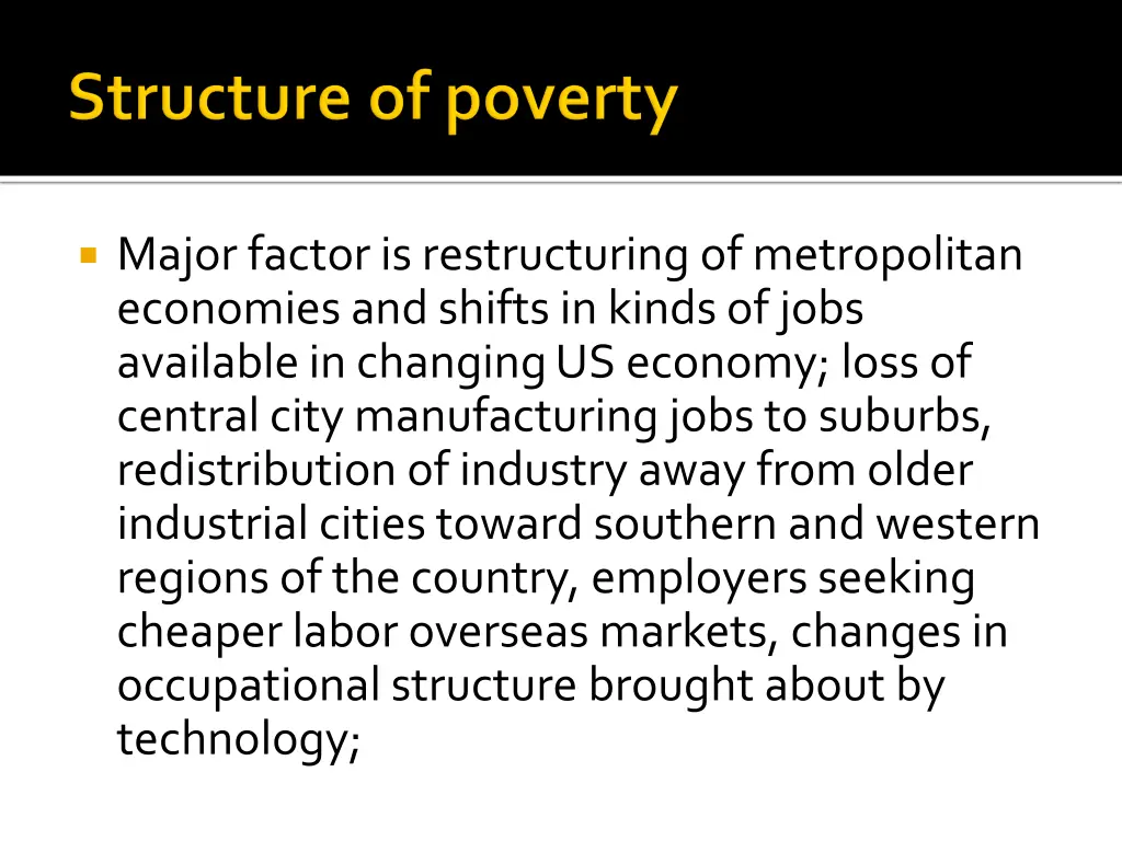 major factor is restructuring of metropolitan