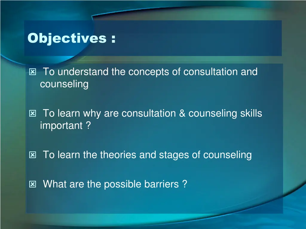 objectives