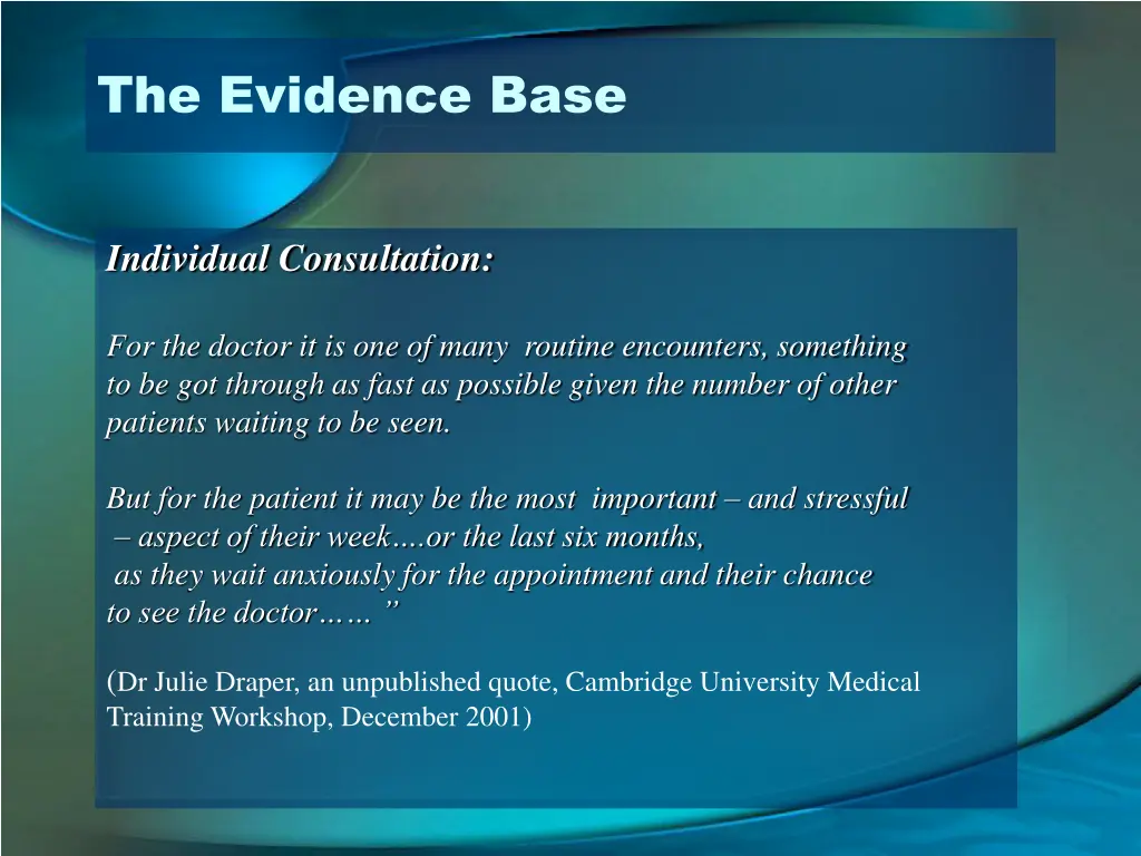 the evidence base