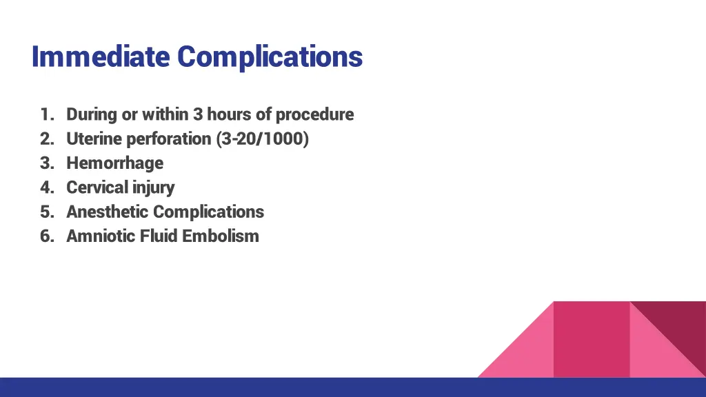 immediate complications